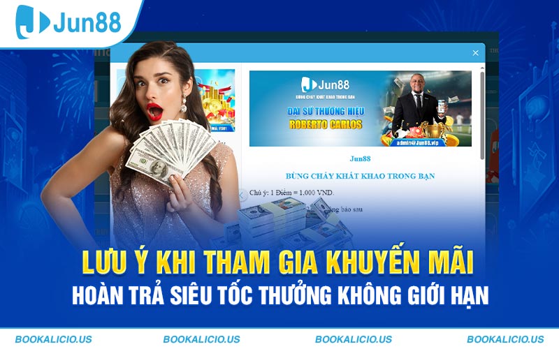 Lưu ý khi tham gia khuyến mãi hoàn trả siêu tốc thưởng không giới hạn